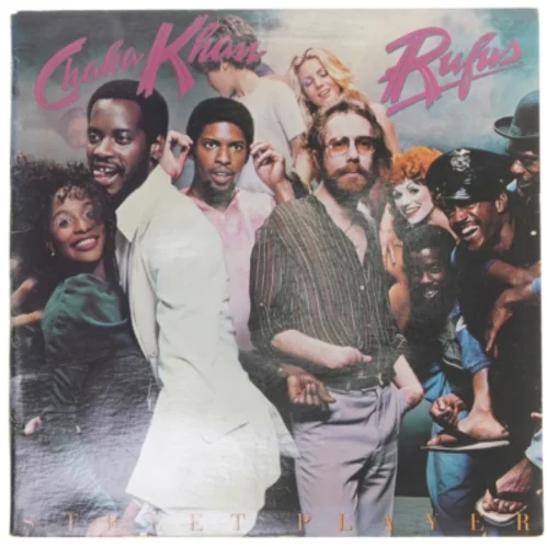 Chaka Khan & Rufus - Street Player LP