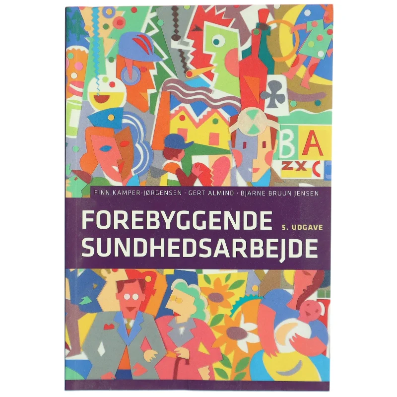 'Forebyggende sundhedsarbejde: baggrund, analyse og teori, arbejdsmetoder' (bog)