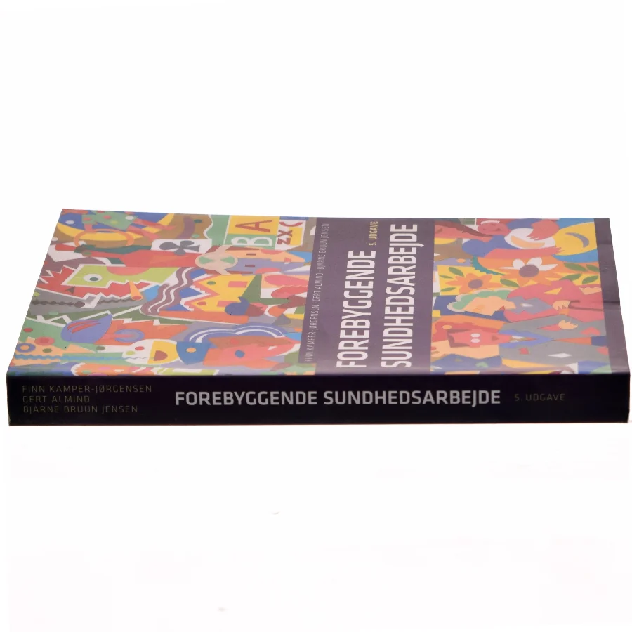 'Forebyggende sundhedsarbejde: baggrund, analyse og teori, arbejdsmetoder' (bog)