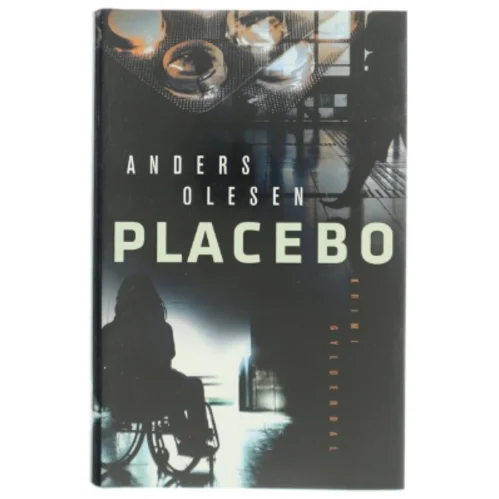 Placebo : kriminalroman af Anders Olesen (f. 1949) (Bog)