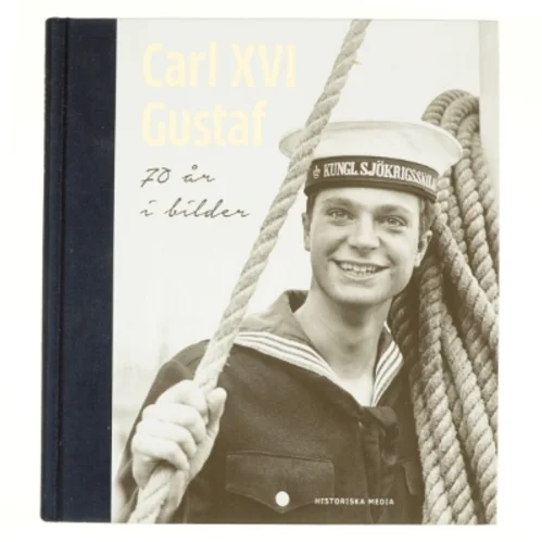 Carl XVI Gustaf af Katarina Danielsson, Charlotta Jönsson (Bog)