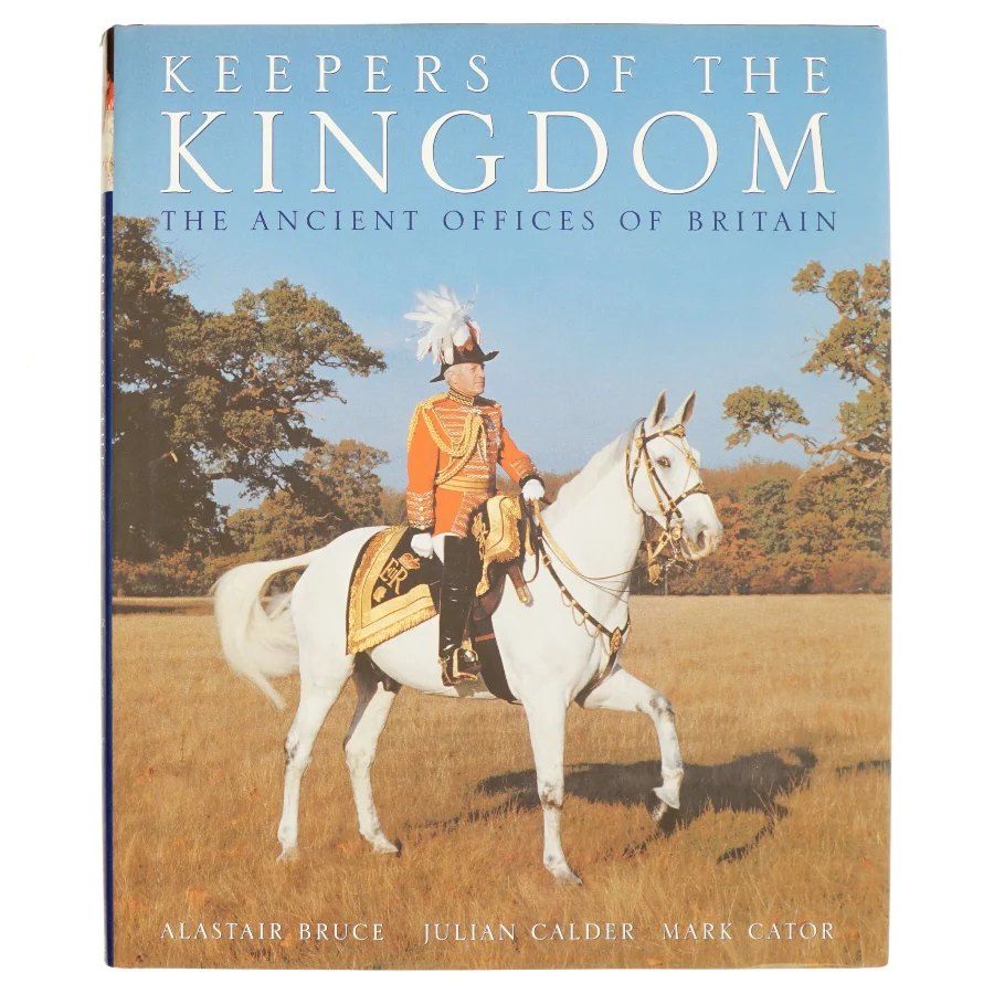 Keepers of the Kingdom af Alastair Bruce, Julian Calder, Mark Cator (Bog)