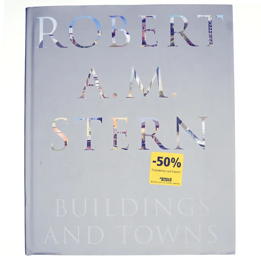 Robert A.M. Stern af Robert A. M. Stern (Bog)