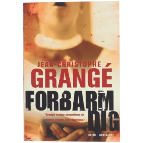 'Forbarm dig' af Jean-Christophe Grangé (bog)