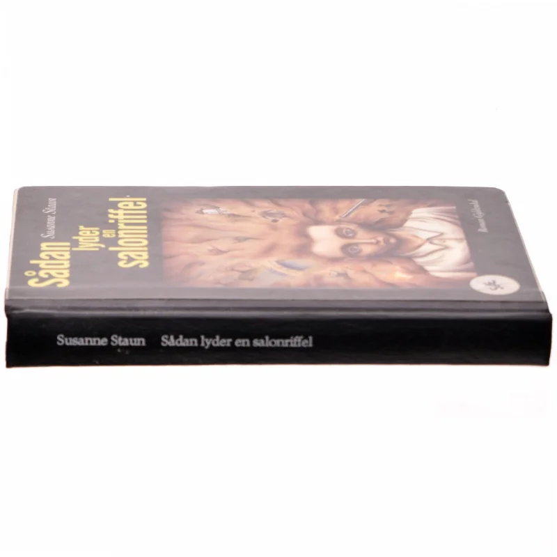 Sådan lyder en salonriffel : roman af Susanne Staun (Bog)