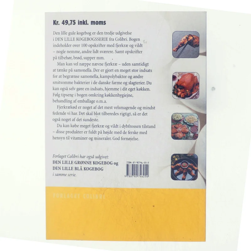 Den lille gule kogebog : over 100 opskrifter med fjerkræ & vildt, tilbehør m.m. af Henrik Jakobsen (f. 1949-07-04) (Bog)