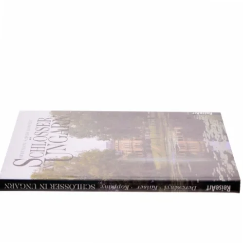 Schlösser in Ungarn af Balázs Dercsényi, Otto Kaiser, Tibor Koppány (Bog)