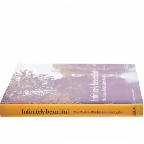 Infinitely Beautiful af Kulturstiftung DessauWörlitz (Bog)