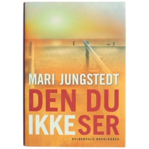 'Den du ikke ser' af Mari Jungstedt (bog)