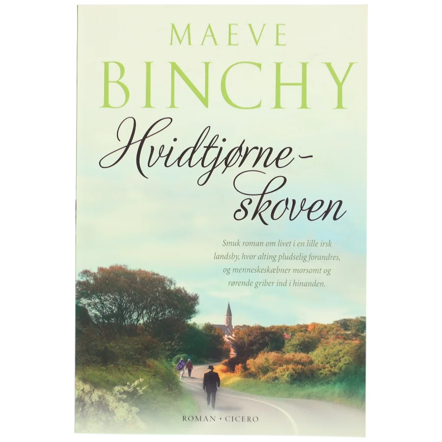 Hvidtjørneskoven af Maeve Binchy (Bog)