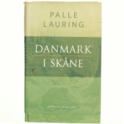 Danmark i Skåne af Palle Lauring (Bog)