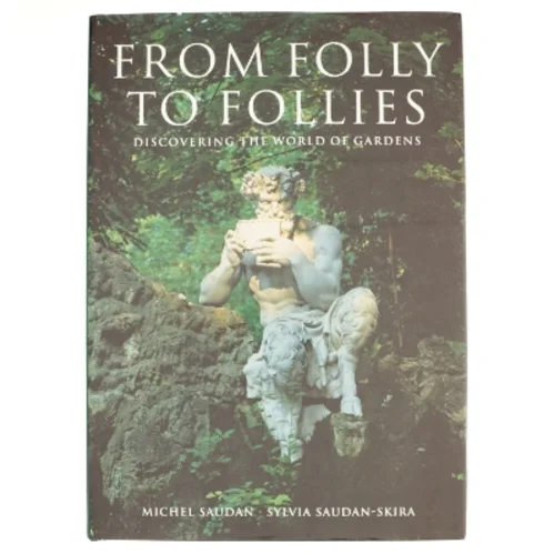 From Folly to Follies af Michel Saudan, Sylvia Saudan (Bog)