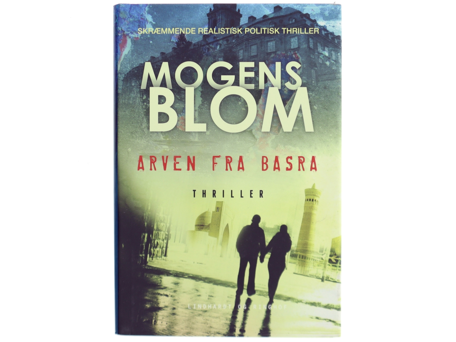 Arven fra Basra af Mogens Blom (f. 1956) (Bog)