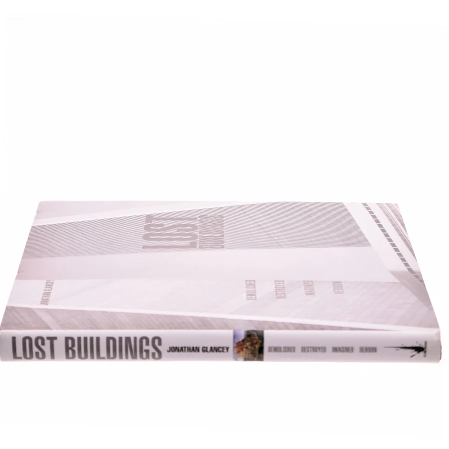 Lost Buildings af Jonathan Glancey (Bog)