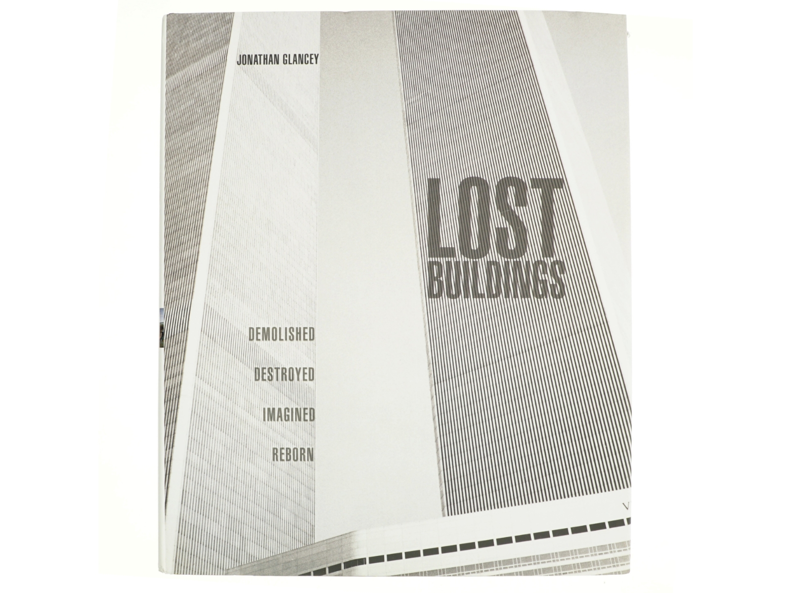 Lost Buildings af Jonathan Glancey (Bog)