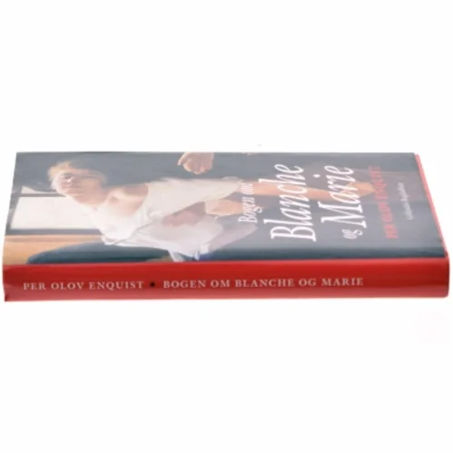 Bogen om Blanche og Marie af Per Olov Enquist (Bog)