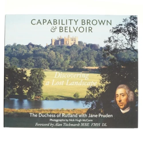 Capability Brown & Belvoir af Emma Duchess of Rutland, Jane Pruden (Bog)
