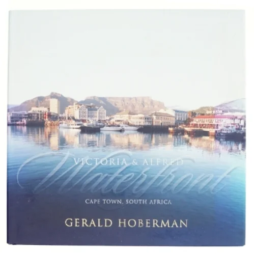 Victoria and Alfred Waterfront af Gerald Hoberman (Bog)