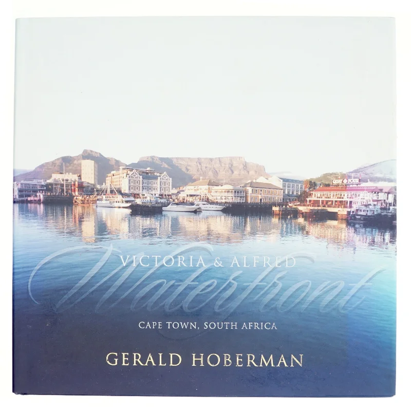 Victoria and Alfred Waterfront af Gerald Hoberman (Bog)