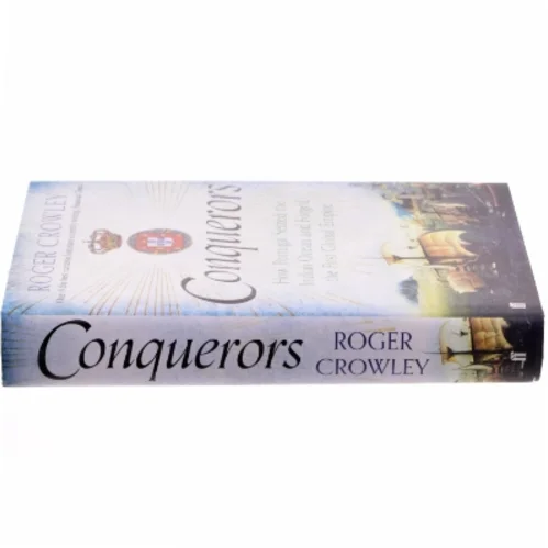 Conquerors af Roger Crowley (Bog)