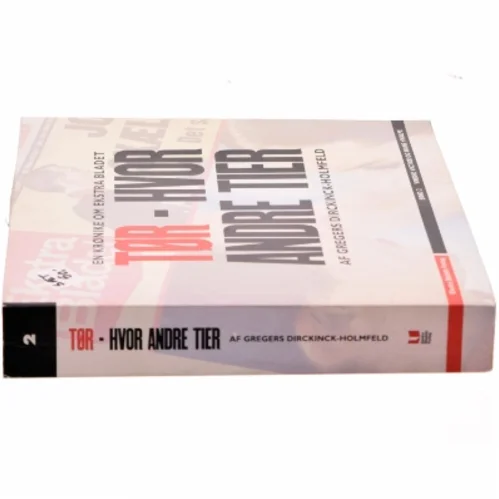 Tør - hvor andre tier : en krønike om Ekstra Bladet. Bind 1, Fæle Frejlif og hans drenge (Bog)