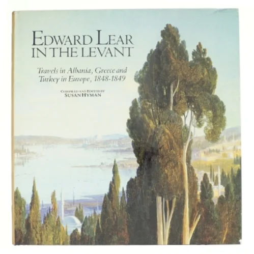 Edward Lear in the Levant af Edward Lear (Bog)