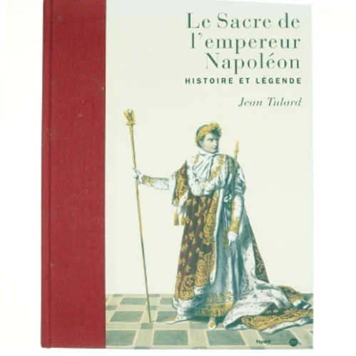 Le sacre de l'empereur Napoléon af Jean Tulard (Bog)