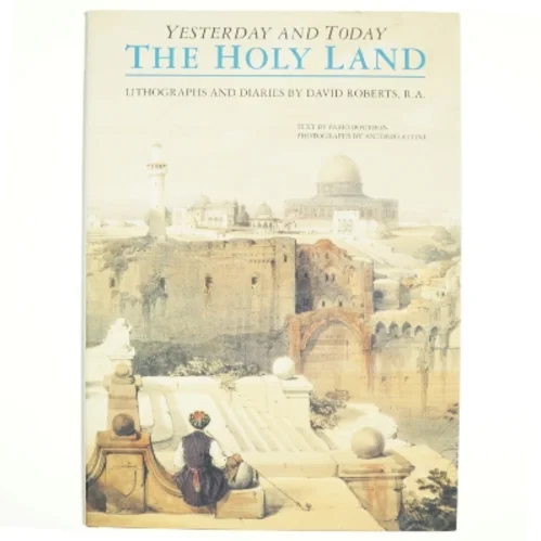 The Holy Land af David Roberts, Fabio Bourbon, Antonio Attini (Bog)