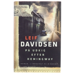 På udkig efter Hemingway af Leif Davidsen (Bog)