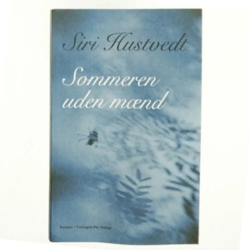 Sommeren uden mænd : roman af Siri Hustvedt (Bog)