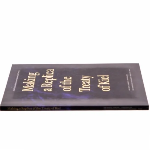 Making a Replica of the Treaty of Kiel (Bog)