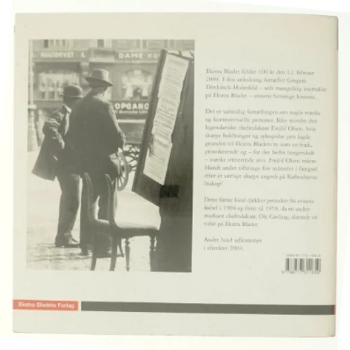 Tør - hvor andre tier : en krønike om Ekstra Bladet. Bind 1, Fæle Frejlif og hans drenge af Gregers Dirckinck-Holmfeld (Bog)