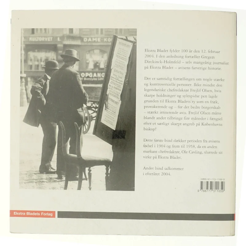 Tør - hvor andre tier : en krønike om Ekstra Bladet. Bind 1, Fæle Frejlif og hans drenge af Gregers Dirckinck-Holmfeld (Bog)