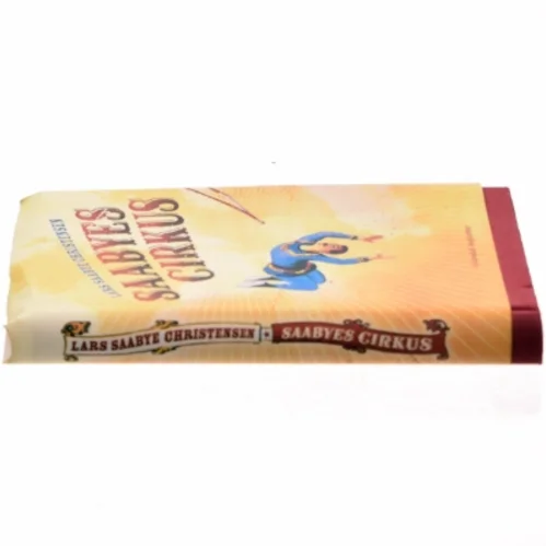 Saabyes cirkus af Lars Saabye Christensen (f. 1953) (Bog)