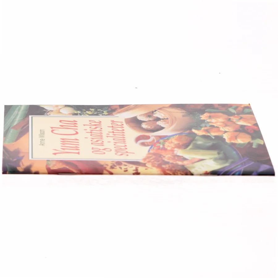 Yum Cha og asiatiske specialiteter af Anne Wilson (Bog)