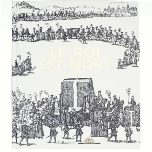 Le roi est mort (Bog)