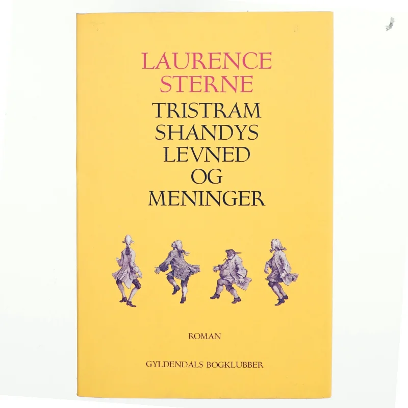 Tristram Shandys levned og meninger af Laurence Sterne (Bog)