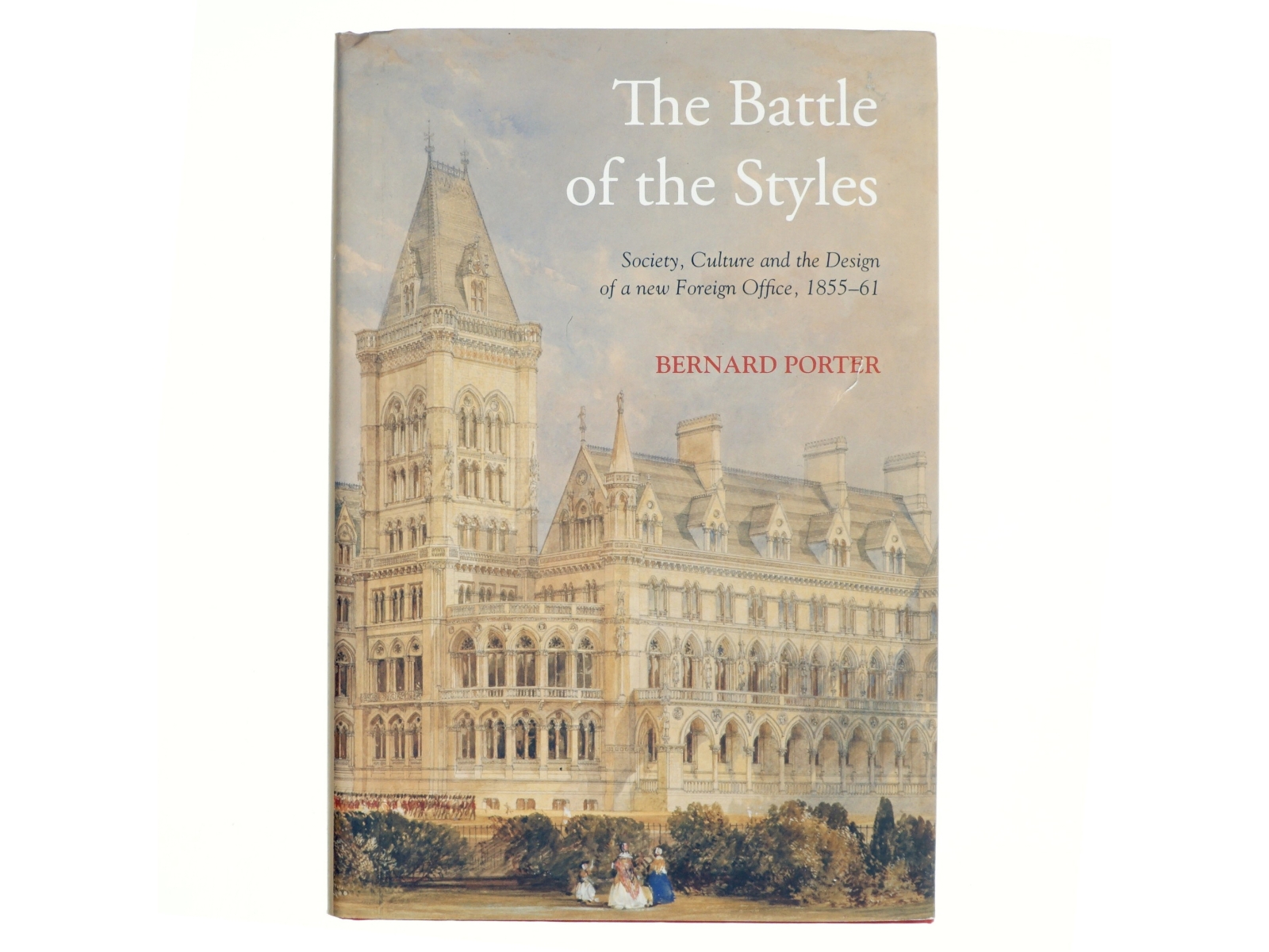 The Battle of the Styles af Bernard Porter (Bog)