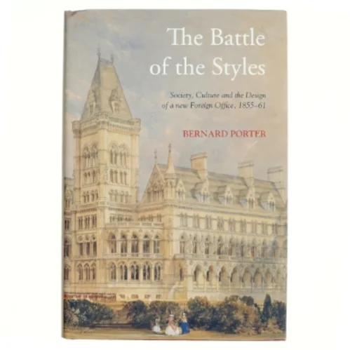 The Battle of the Styles af Bernard Porter (Bog)