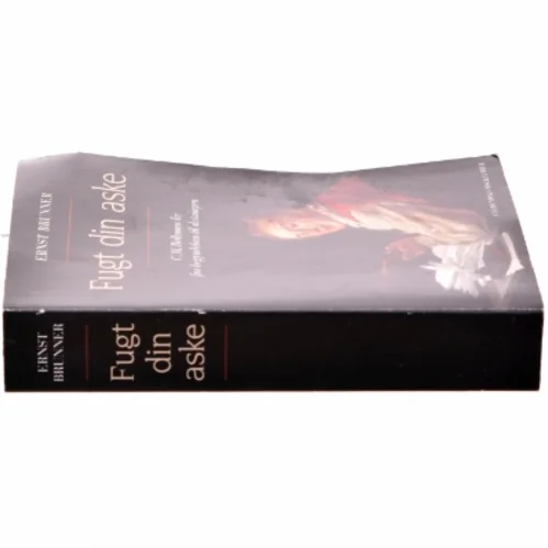 Fugt din aske : C.M. Bellmans liv fra begyndelsen til slutningen af Ernst Brunner (Bog)