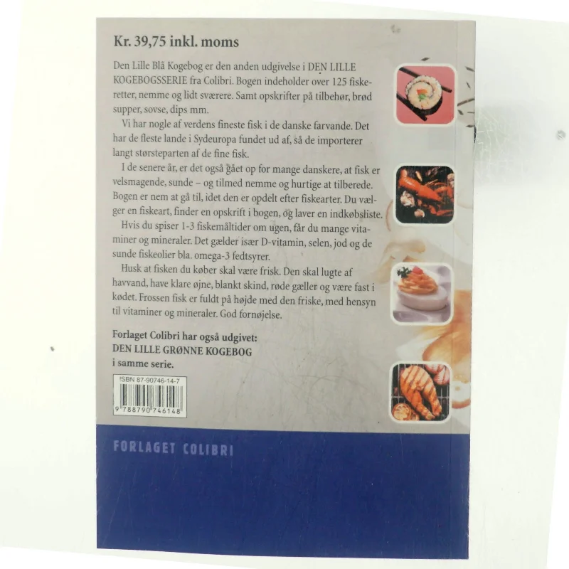 Den lille blå kogebog : over 125 fiskeopskrifter, supper, tilbehør, brød m.m. af Henrik Jakobsen (f. 1949-07-04) (Bog)