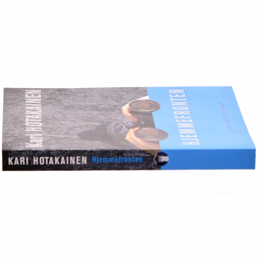 Hjemmefronten : roman af Kari Hotakainen (Bog)