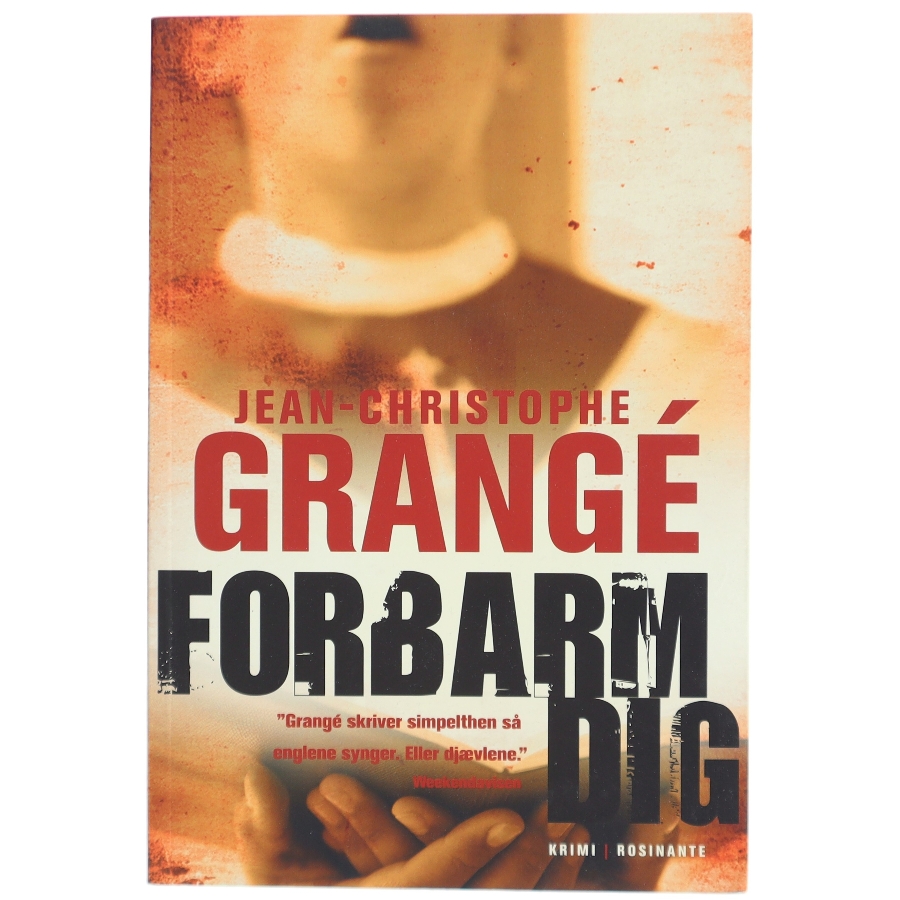 'Forbarm dig' af Jean-Christophe Grangé (bog) fra Rosinante