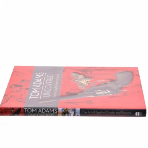 Tom Adams Uncovered: the Art of Agatha Christie and Beyond af Tom Adams, John Curran (Bog)