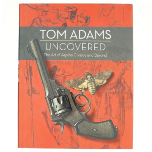 Tom Adams Uncovered: the Art of Agatha Christie and Beyond af Tom Adams, John Curran (Bog)