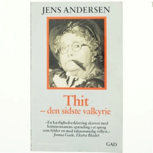 Thit - den sidste valkyrie af Jens Andersen (f. 1955) (Bog)