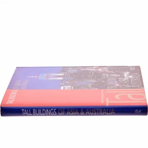Tall Buildings of Asia and Australia af Georges Binder, The Images Publishing Group (Bog)