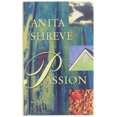Anita Shreve, Passion