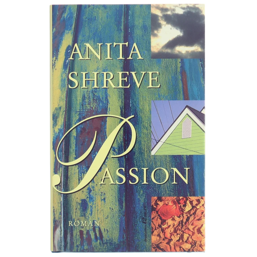 Anita Shreve, Passion