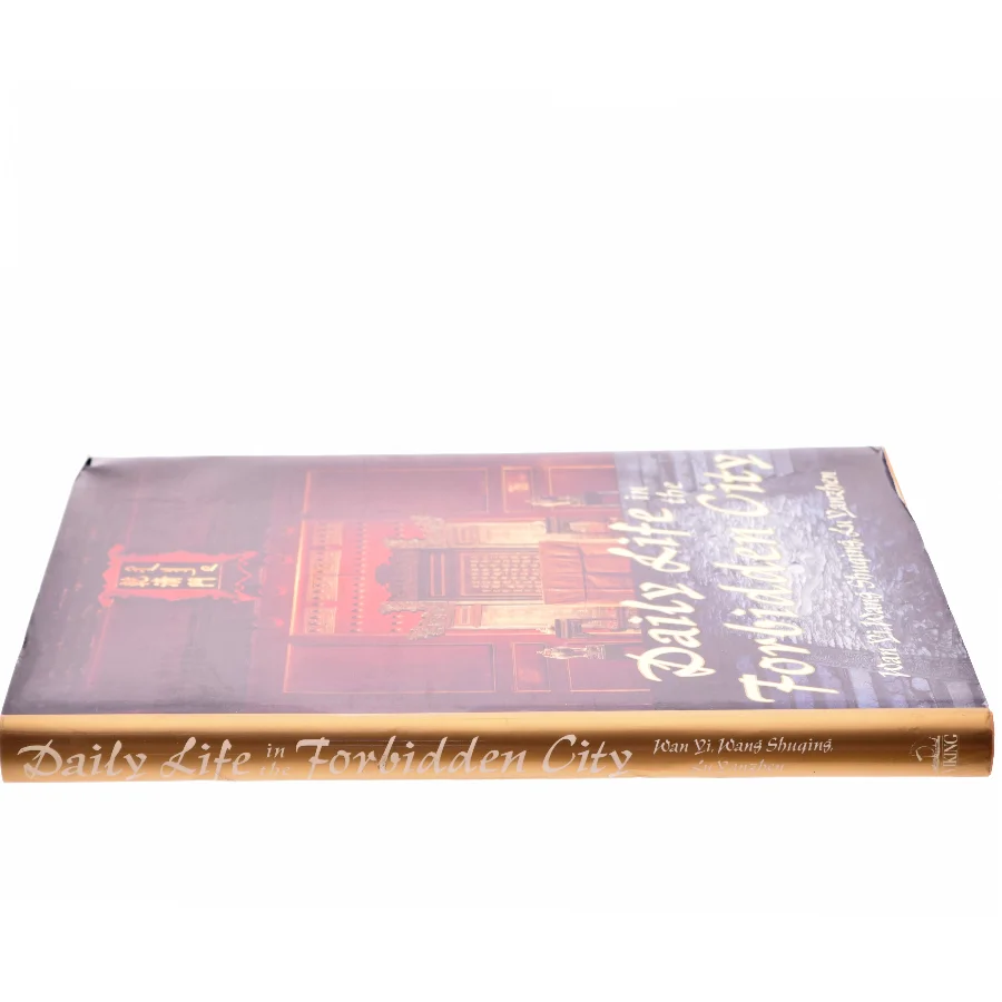 Daily Life in the Forbidden City af Yi Wan, Shuqing Wang, Yanzhen Lu, Rosemary E. Scott (Bog)